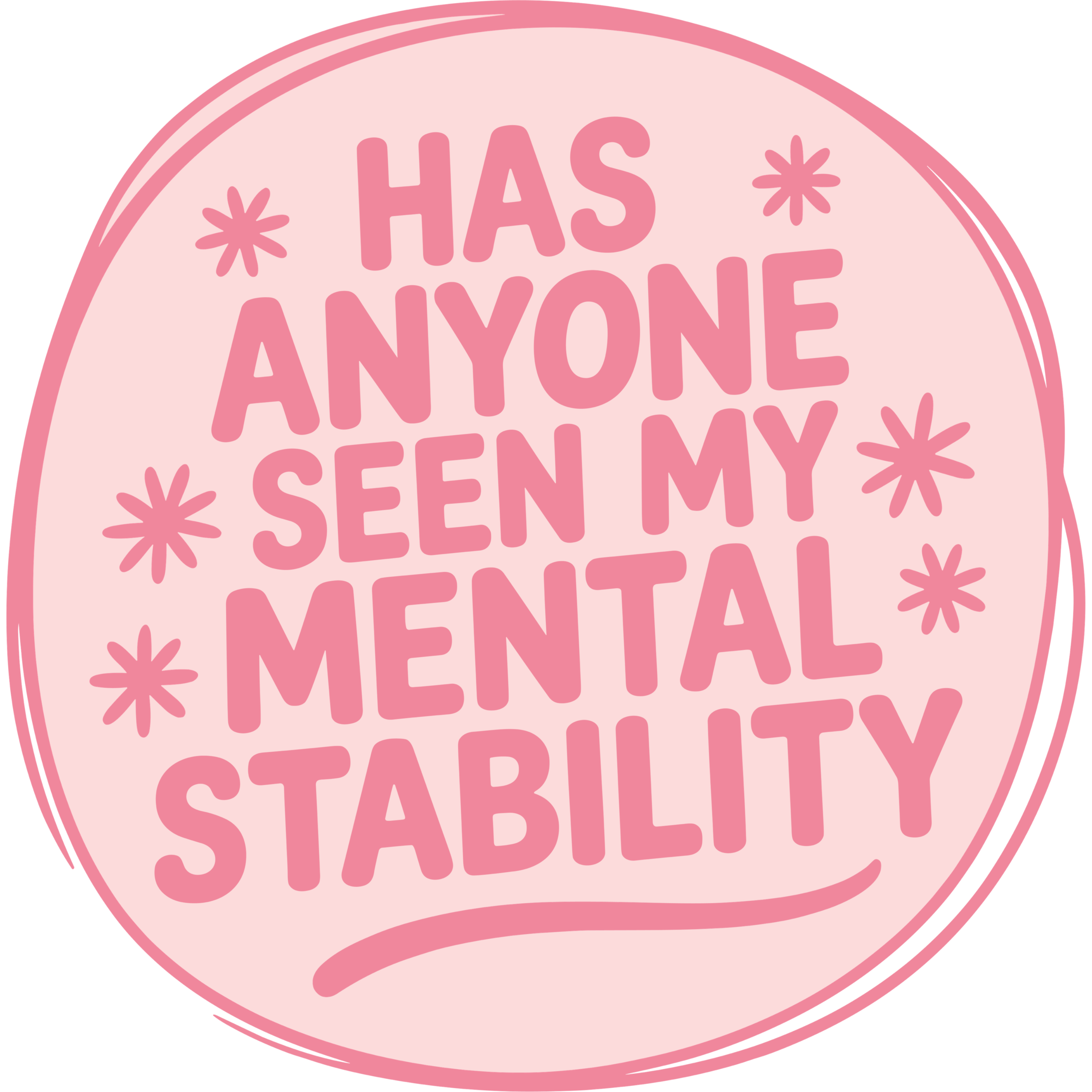 Pink circular sticker with text 'HAS ANYONE SEEN MY MENTAL STABILITY' on a white background