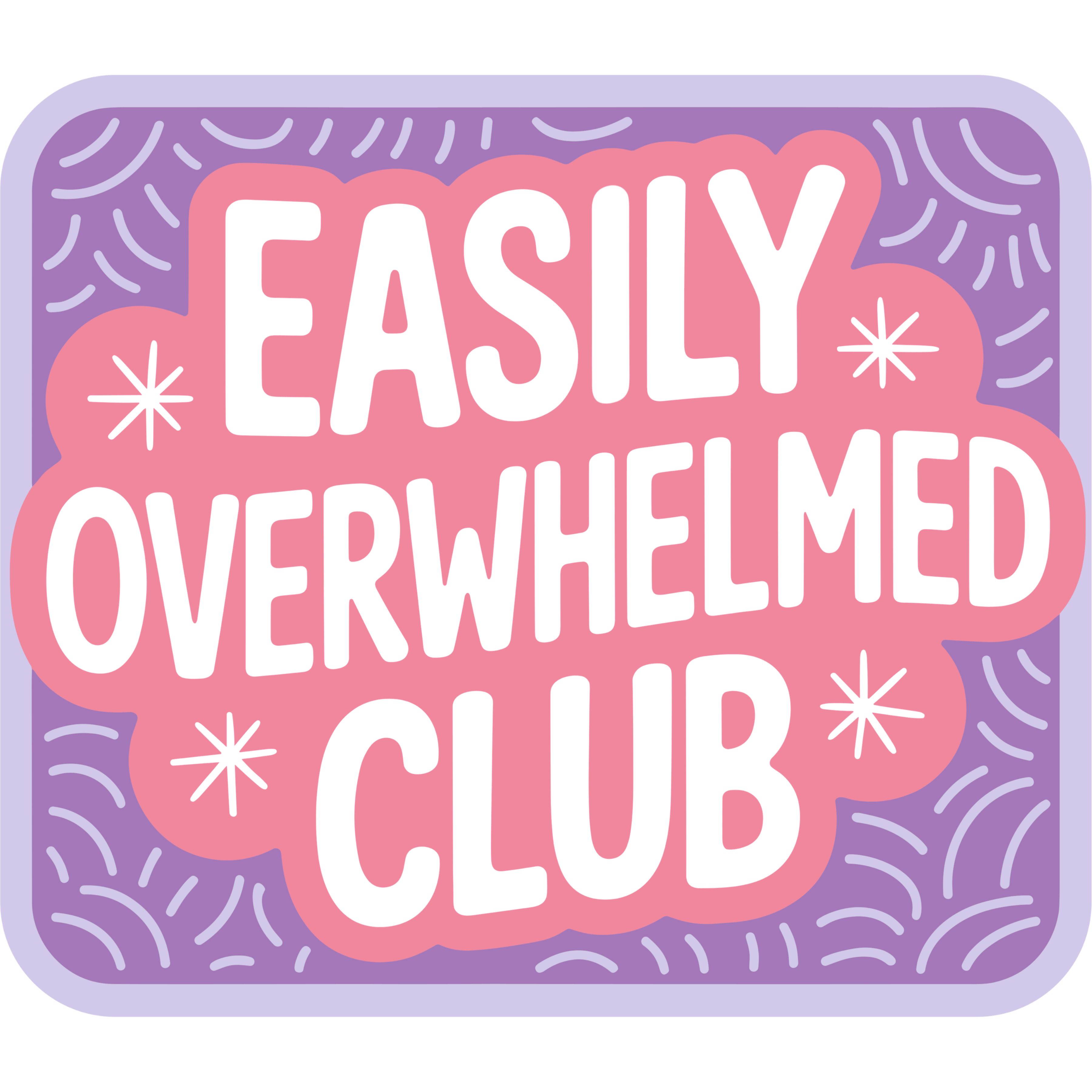 Decorative sign with 'Easily Overwhelmed Club' text on a purple background
